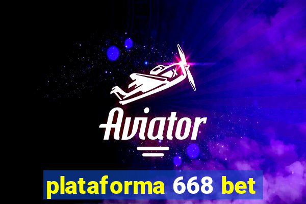 plataforma 668 bet